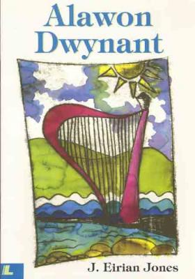 A picture of 'Alawon Dwynant' 
                              by J Eirian Jones